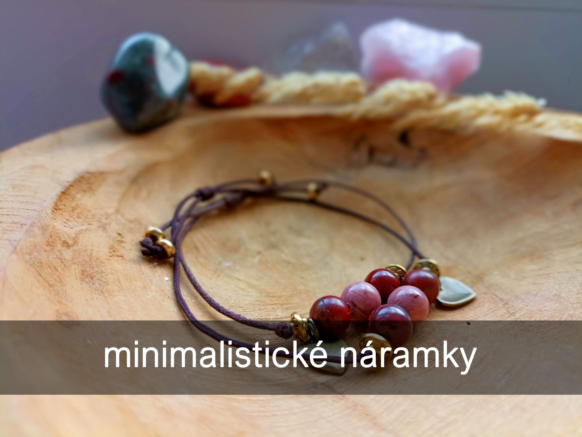 Minimalistické náramky z minerálnych kameňov